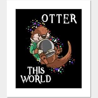 Otter This World T Shirt Pun | Cute Space Astronaut Gift Tee Posters and Art